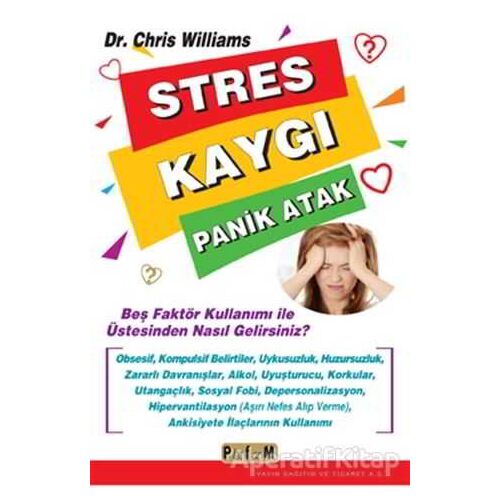 Stres Kaygı Panik Atak - Chris Williams - Platform Yayınları