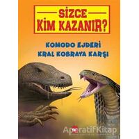 Komodo Ejderi Kral Kobraya Karşı - Sizce Kim Kazanır? - Jerry Pallotta - Beyaz Balina Yayınları