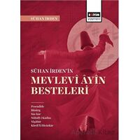 Sühan İrdenin Mevlevi Ayin Besteleri - Sühan İrden - Eğitim Yayınevi - Bilimsel Eserler