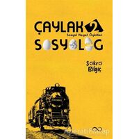 Çaylak Sosyolog - 2 - Şükrü Bilgiç - Çıra Yayınları