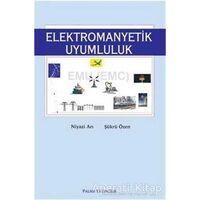 Elektromanyetik Uyumluluk - Şükrü Özen - Palme Yayıncılık