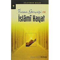 İnsan Gerçeği ve İslami Hayat - Süleyman Gülek - Rağbet Yayınları