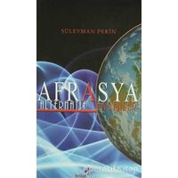 Afrasya - Alternatif Eksenler - Süleyman Pekin - Berikan Yayınevi