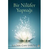 Bir Nilüfer Yaprağı - Sultan Can Sarıtaş - Cinius Yayınları