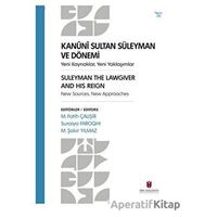 Kanuni Sultan Süleyman ve Dönemi - Suraiya Faroqhi - İbn Haldun Üniversitesi Yayınları