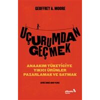 Uçurumdan Geçmek - Geoffrey A. Moore - Albaraka Yayınları