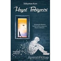 Hayal Terbiyecisi - Süleyman Kurt - Hayykitap