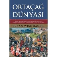 Ortaçağ Dünyası - Susan Wise Bauer - Alfa Yayınları