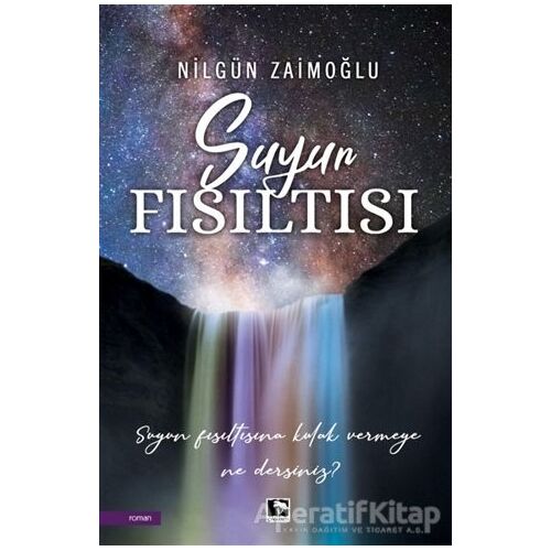 Suyun Fısıltısı - Nilgün Zaimoğlu - Çınaraltı Yayınları