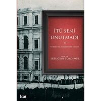 İtü Seni Unutmadı - Ertuğrul Tokdemir - Kurmaca Akademi