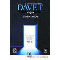 Davet - Cahiliyenin Karanlığından Vahyin Aydınlığına Çağrı - Ahmed Kalkan - Maruf Yayınları