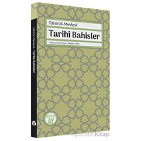 Tarihi Bahisler - Tahirül-Mevlevi - Büyüyen Ay Yayınları