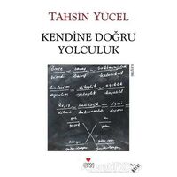 Kendine Doğru Yolculuk - Tahsin Yücel - Can Yayınları