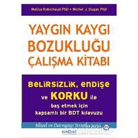 Yaygın Kaygı Bozukluğu Çalışma Kitabı - Melisa Robichaud - Psikonet Yayınları