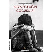 Arka Sokağın Çocukları - Tandoğan Sönmez - Kitap Müptelası Yayınları