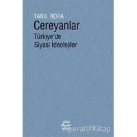 Cereyanlar - Tanıl Bora - İletişim Yayınevi