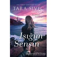 Işığım Sensin - Tara Sivec - Yabancı Yayınları