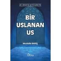 Bir Uslanan Us - Mustafa Barış - Omca Yayınları