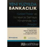 Yeni Yüzyılda Bankacılık - Targan Ünal - Derin Yayınları