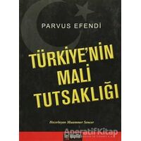 Türkiye’nin Mali Tutsaklığı - Parvus Efendi - İleri Yayınları