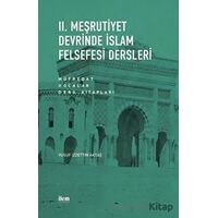 II. Meşrutiyet Devrinde İslam Felsefesi Dersleri: Müfredat - Hocalar - Ders Kitapları
