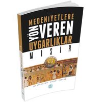 Mısır - Medeniyete Yön Veren Uygarlıklar - Maviçatı Yayınları