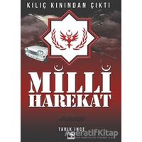 Milli Harekat - Kılıç Kınından Çıktı - Tarık İnce - Çınaraltı Yayınları