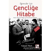 Öğrenciler İçin Gençliğe Hitabe - Yüksel Mert - Az Kitap