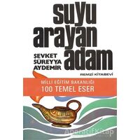 Suyu Arayan Adam - Şevket Süreyya Aydemir - Remzi Kitabevi