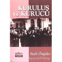 Kuruluş ve Kurucu - Seyfi Öngider - Aykırı Yayınları