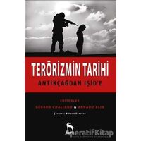 Terörizmin Tarihi : Antikçağdan Işid’e - Kolektif - Nora Kitap