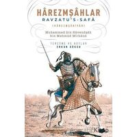 Harezmşahlar: Ravzatus - Safa - Muhammed bin Havendşah bin Mahmud Mirhand - Kronik Kitap