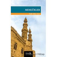 Memlükler (1250-1517) - Fatih Yahya Ayaz - İsam Yayınları