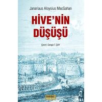 Ceyhun Üzerine Sefer ve Hivenin Düşüşü - J. A. MacGahan - Tarih ve Kuram Yayınevi