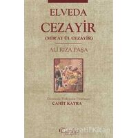 Elveda Cezayir Mirat Ül Cezayir - Ali Rıza Paşa - Tarihçi Kitabevi
