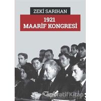 1921 Maarif Kongresi - Zeki Sarıhan - Tarihçi Kitabevi