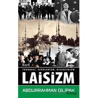 Laisizm - Abdurrahman Dilipak - Kayıt Yayınları