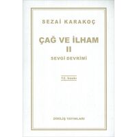 Çağ ve İlham 2 Sevgi Devrimi - Sezai Karakoç - Diriliş Yayınları