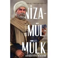 Adaletin Kalesi: Nizamülmülk - Okay Tiryakioğlu - Timaş Yayınları