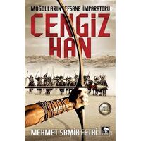 Moğolların Efsane İmparatoru Cengiz Han - Mehmet Samih Fethi - Çınaraltı Yayınları
