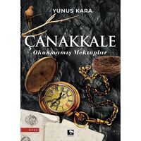 Çanakkale Okunmamış Mektuplar - Yunus Kara - Çınaraltı Yayınları