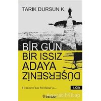 Bir Gün Bir Issız Adaya Düşerseniz 1. Cilt - Tarık Dursun K. - İnkılap Kitabevi