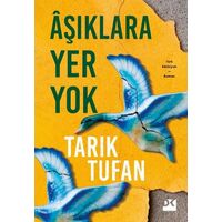 Aşıklara Yer Yok - Tarık Tufan - Doğan Kitap