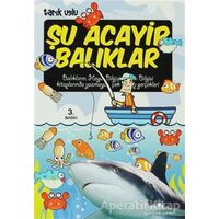 Şu Acayip Balıklar - Tarık Uslu - Uğurböceği Yayınları