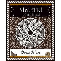 Simetri - Düzen İlkesi - David Wade - A7 Kitap