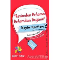 Resimden Anlama Anlamdan Deyime - Deyim Kartları 2 - Elif Dumanlı - Eğiten Kitap