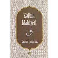 Kalbin Mahiyeti - Erzurumlu İbrahim Hakkı - Ehil Yayınları