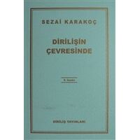 Dirilişin Çevresinde - Sezai Karakoç - Diriliş Yayınları