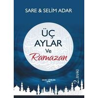 Üç Aylar ve Ramazan - Sare Adar - Sokak Kitapları Yayınları