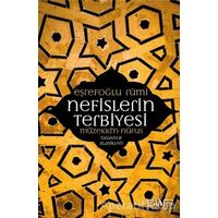 Nefislerin Terbiyesi- Müzekkin - Nüfus - Eşrefoğlu Rumi - Sufi Kitap